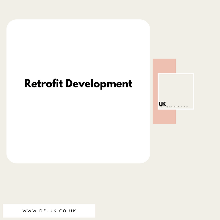 Retrofit Development